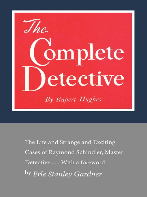 Title details for The Complete Detective by Rupert Hughes - Available